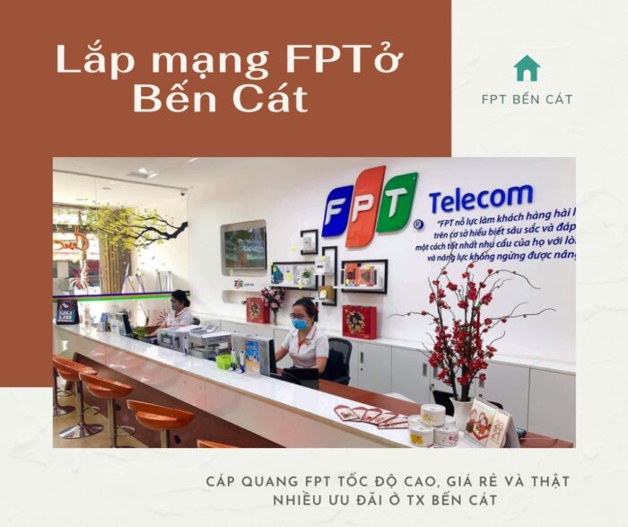 Dịch vụ lắp mạng FPT ở Bến Cát kính chào quý khách.