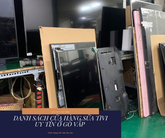 Quận Gò Vấp có khá nhiều cửa hàng sửa tivi uy tín, chất lượng.