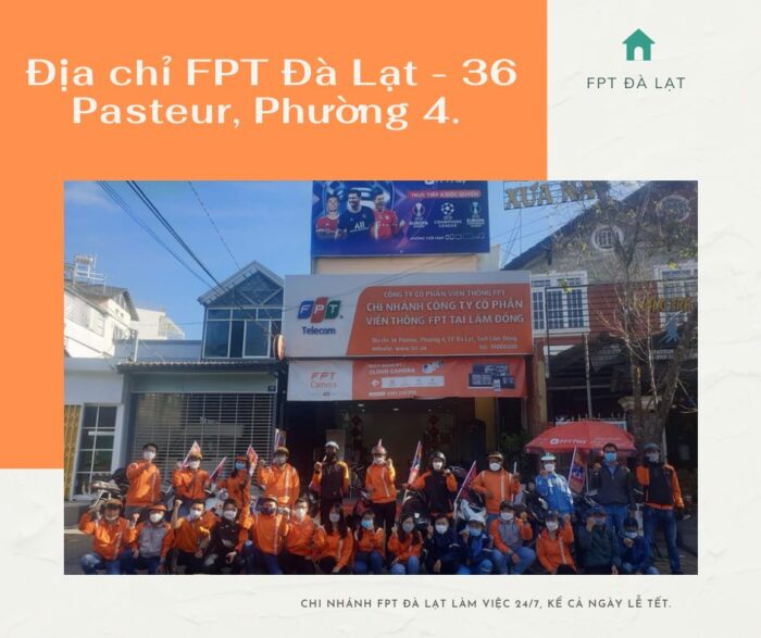 Địa chủ FPT Đà Lạt ở số nhà 36 Pasteur, Phường 4, TP Đà Lạt.