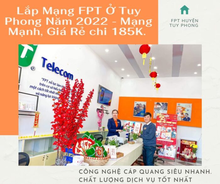 Giới thiệu dịch vụ lắp mạng FPT ở Tuy Phong, Tỉnh Bình Thuận năm 2022.