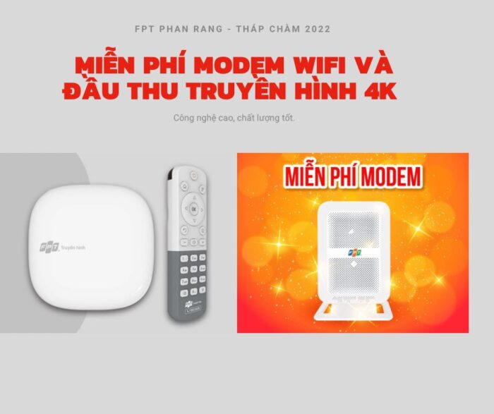 FPT miễn phí 100% modem wifi và đầu thu 4K khi đăng ký mới internet ở Phan Rang.