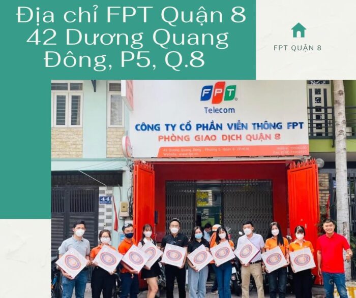 Địa chỉ FPT Quận 8 mới chuyển đến số nhà 42 Dương Quang Đông, P.5, Q.8