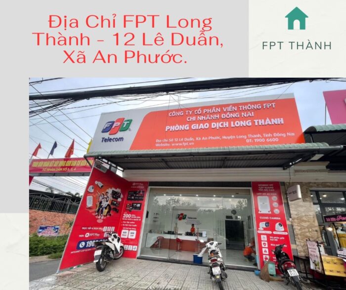 Địa chỉ FPT Long Thành ở số nhà 12 Lê Duẫn, Xã An Phước.