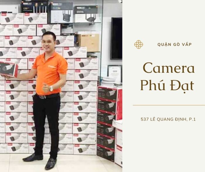 Cửa hàng camera Phú Đạt Gò Vấp - 537 Lê Quang Định, P.1.