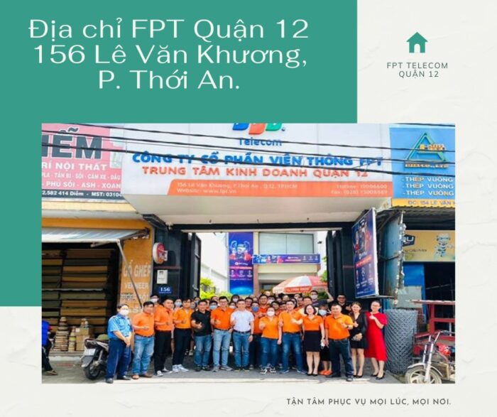 Địa chỉ FPT Quận 12 - 156 Lê Văn Khương, P. Thới An.