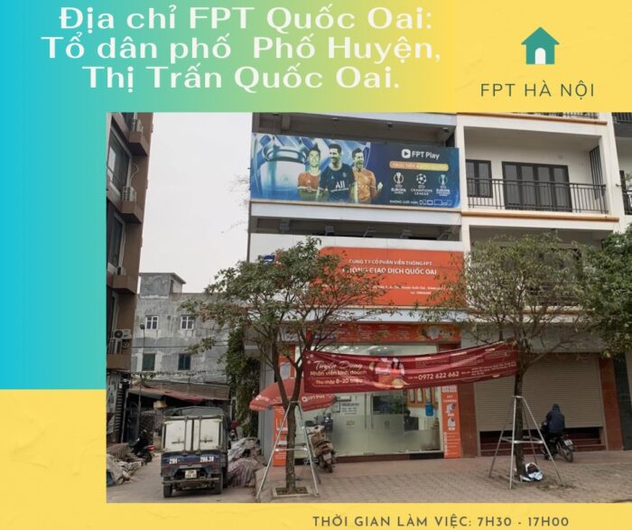 Địa chỉ FPT Huyện Quốc Oai tọa lạc ở Tổ dân phố Phố Huyện, TT. Quốc Oai, H. Quốc Oai.