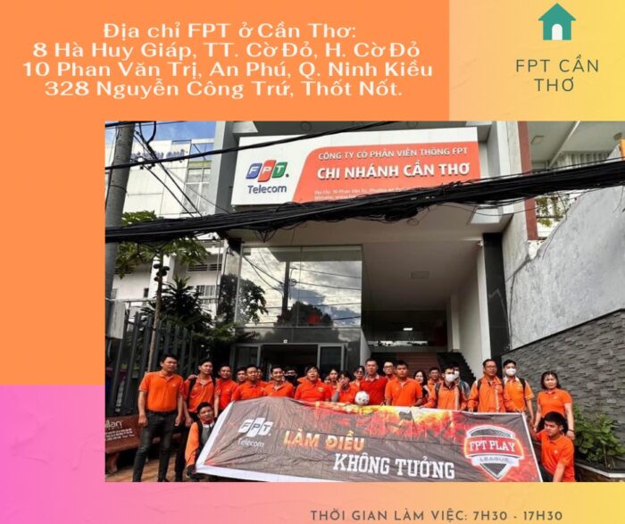FPT TP. Cần Thơ hiện tại có 3 chi nhánh ở Quận Ninh Kiều, Thốt Nốt và Huyện Cờ Đỏ.